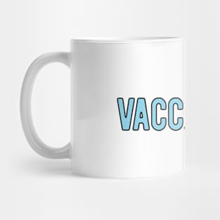 Vaccinated Mug